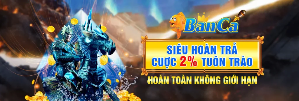Banner khuyến mãi Banca.com.co siêu hoàn trả cược tuôn trào không giới hạn lên đến 2%